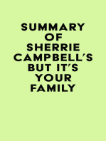 Summary of Dr. Sherrie Campbell's But It's Your Family . . .