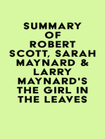 Summary of Robert Scott, Sarah Maynard & Larry Maynard's The Girl in the Leaves