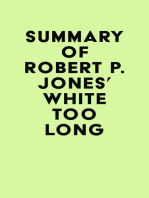 Summary of Robert P. Jones's White Too Long