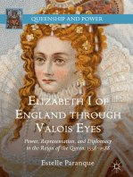 Elizabeth I of England through Valois Eyes: Power, Representation, and Diplomacy in the Reign of the Queen, 1558–1588