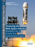Financing the New Space Industry: Breaking Free of Gravity and Government Support