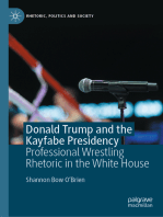 Donald Trump and the Kayfabe Presidency: Professional Wrestling Rhetoric in the White House
