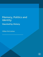 Memory, Politics and Identity: Haunted by History