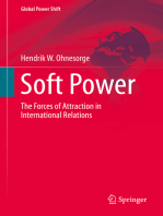 Soft Power: The Forces of Attraction in International Relations