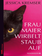 Frau Maier wirbelt Staub auf