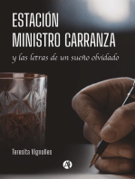 ESTACION MINISTRO CARRANZA y las letras de un sueño olvidado