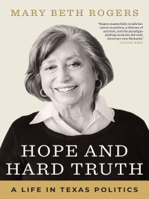 Hope and Hard Truth: A Life in Texas Politics