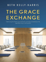 The Grace Exchange: Optimizing the infrastructure of God's currencies to rebuild your life, regardless of your starting point