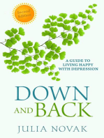 Down and Back: A Guide to Living Happy with Depression