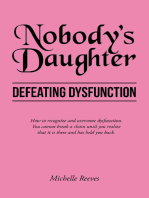 Nobody's Daughter: Defeating Dysfunction