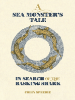 A Sea Monster's Tale: In Search of the Basking Shark