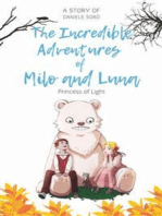 The Incredible Adventures of Milo and Luna: Princess of Light