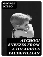 Atchoo! Sneezes from a Hilarious Vaudevillian