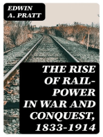 The Rise of Rail-Power in War and Conquest, 1833-1914