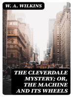 The Cleverdale Mystery; or, The Machine and Its Wheels: A Story of American Life