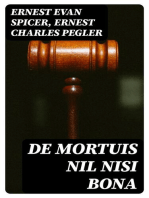 De Mortuis Nil Nisi Bona: Being a Series of Problems in Executorship Law and Accounts