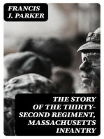 The Story of the Thirty-second Regiment, Massachusetts Infantry: Whence it came; where it went; what it saw, and what it did