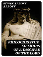 Philochristus: Memoirs of a Disciple of the Lord