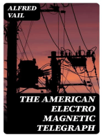 The American Electro Magnetic Telegraph: With the Reports of Congress, and a Description of All Telegraphs Known, Employing Electricity or Galvanism