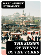 The Sieges of Vienna by the Turks