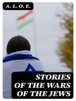 Stories of the Wars of the Jews: From the Babylonish captivity, to the destruction of Jerusalem by Titus