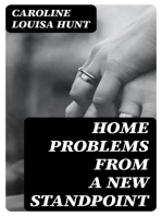Home Problems from a New Standpoint