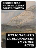 Heliogabalus (A Buffoonery in Three Acts)
