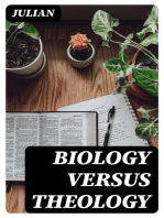 Biology versus Theology: The Bible: irreconcilable with Science, Experience, and even its own statements