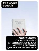 Meditations on the Essence of Christianity, and on the Religious Questions of the Day