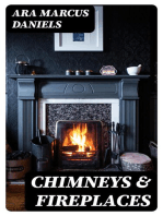 Chimneys & Fireplaces: They Contribute to the Health Comfort and Happiness of the Farm Family - How to Build Them