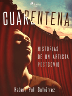 Cuarentena: Historias de un artista postcovid