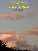 Follow the Blood: Clint Faraday Mysteries, #9