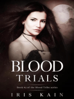 Blood Trials: Book #2 of the Blood Tribe Series: Blood Tribe, #2