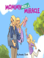 Mommy Needs a Miracle