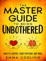 The Master Guide to Being Unbothered