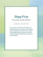 Step Five: Telling Your Story