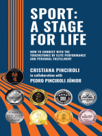 SPORT: A STAGE FOR LIFE: HOW TO CONNECT WITH THE TOUCHSTONES OF ELITE PERFORMANCE AND PERSONAL FULFILLMENT