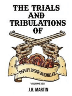 The Trials and Tribulations of Deputy Bessie Buemiller: Vol I & II