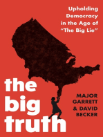 The Big Truth: Upholding Democracy in the Age of “The Big Lie”