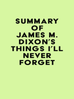 Summary of James M. Dixon's Things I'll Never forget