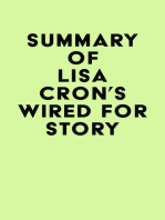 Summary of Lisa Cron's Wired for Story