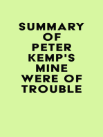 Summary of Peter Kemp's Mine Were of Trouble