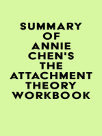 Summary of Annie Chen's The Attachment Theory Workbook