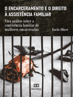 O encarceramento e o direito à assistência familiar: uma análise sobre a convivência familiar de mulheres encarceradas