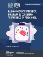 La comunidad terapéutica: Guía para el consejero terapéutico en adicciones