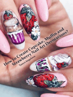 How to Create Cupcake, Muffin and Strawberry Nail Art Decorations?