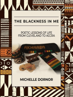 The Blackness In Me: Poetic Lessons of Life from Cleveland to Accra