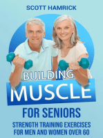 Building Muscle for Seniors: Strength Training Exercises for Men and Women over 60