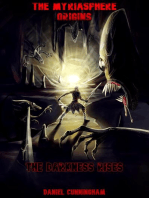 The Myriasphere Origins The Darkness Rises
