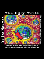 The Ugly Truth: The Multiverse Refugees Trilogy: <INSERT THIRD REPETITION WITH VARIATION OF PIE JOKE HERE>